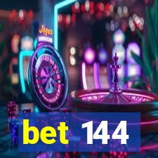 bet 144